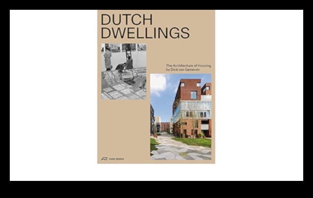 Holandiešu mājokļi: arhitektūras skaistums zelta laikmeta pilsētas ainavās